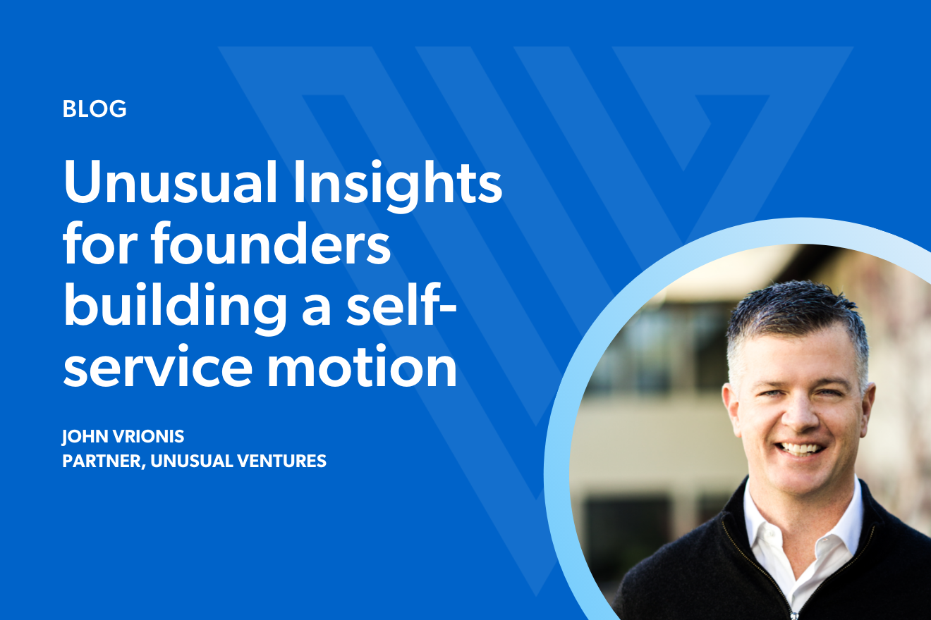 Unusual Insights for founders building a self-service motion