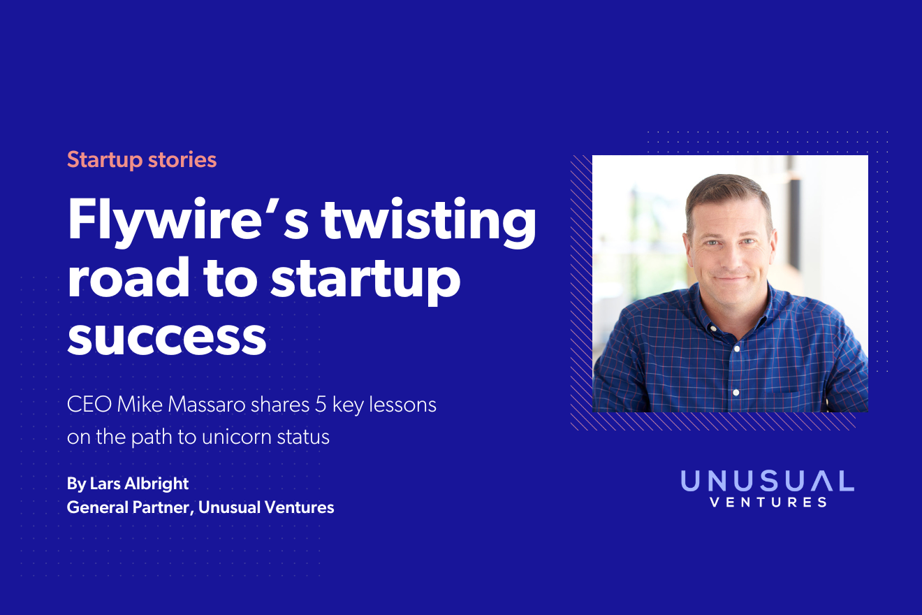 Lessons from Flywire’s journey to multibillion–dollar valuation