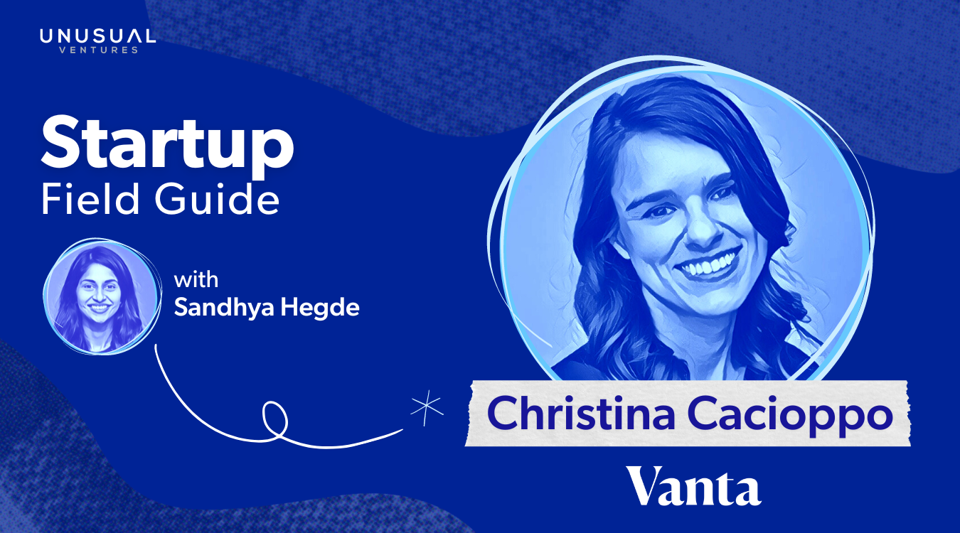 How Vanta found product-market fit: Christina Cacioppo on startup compliance