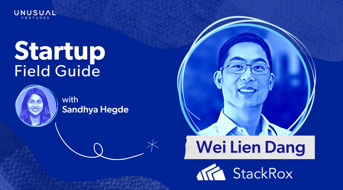 How StackRox found product-market fit: Wei Lien Dang on riding tech stack tailwinds