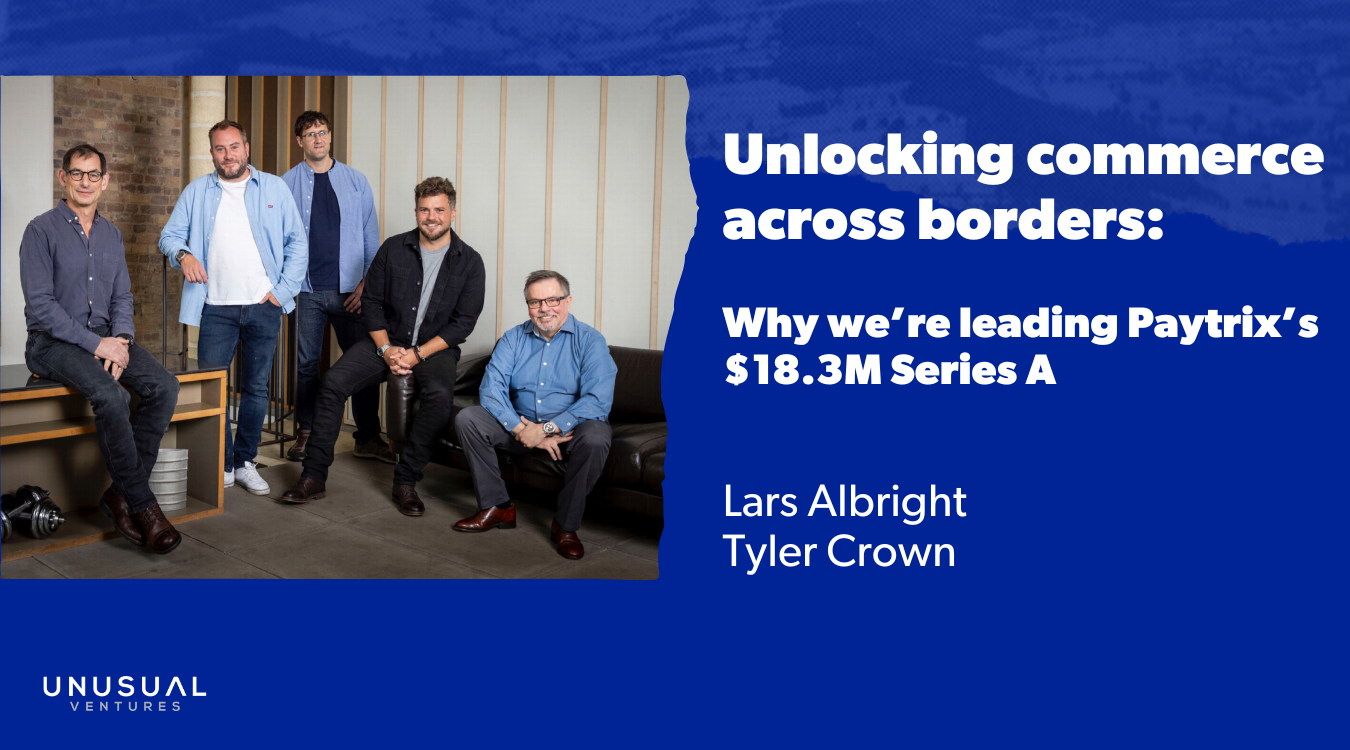 Unlocking commerce across borders: Why we’re leading Paytrix’s $18.3M Series A